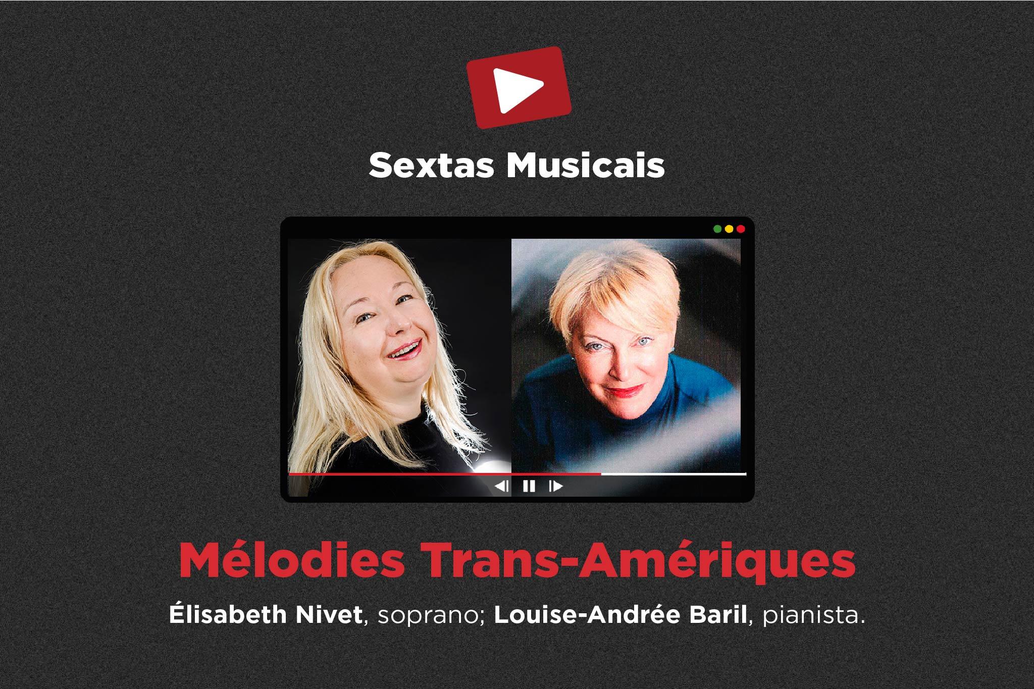 Mélodies Trans Amériques Sextas Musicais Casa Thomas Jefferson