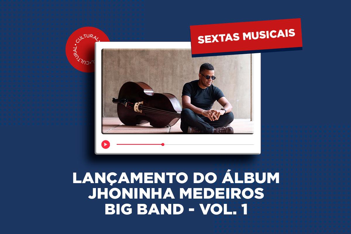 Jhoninha Medeiros - Big Band - Vol. 1 - Thomas Cultural