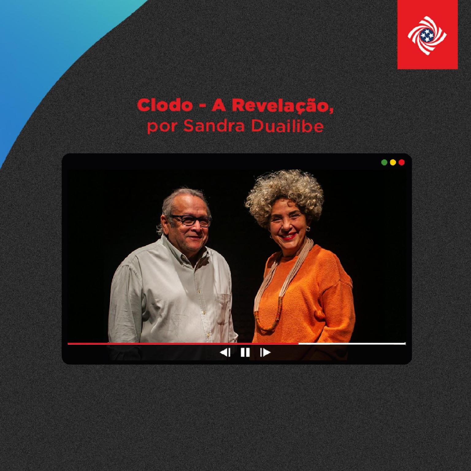 Clodo - A Revelação por Sandra Duailibe