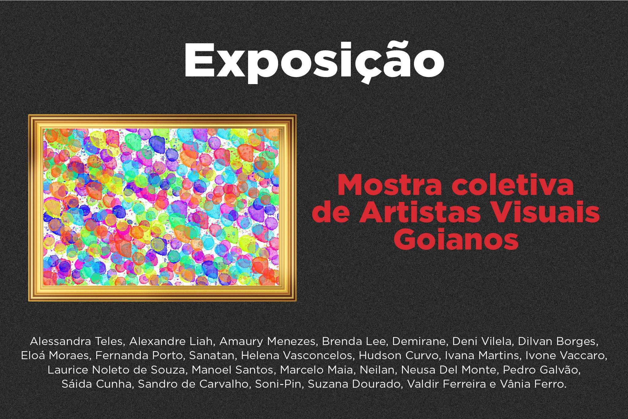 Mostra coletiva de Artistas Visuais Goianos