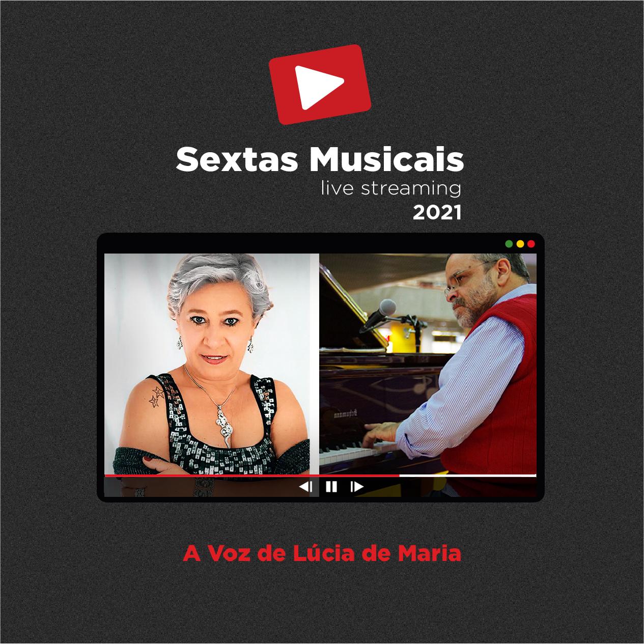 Sextas Musicais - Live streaming: A voz de Lúcia de Maria