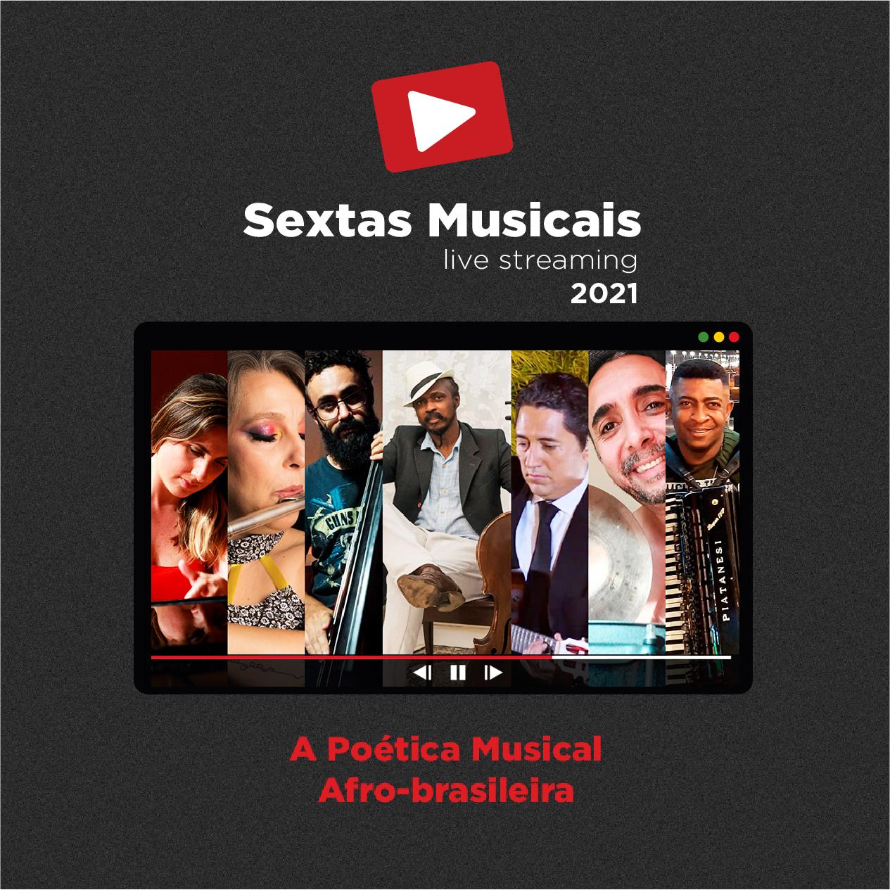 Sextas Musicais - Live streaming: A Poética Musical Afro-brasilieira