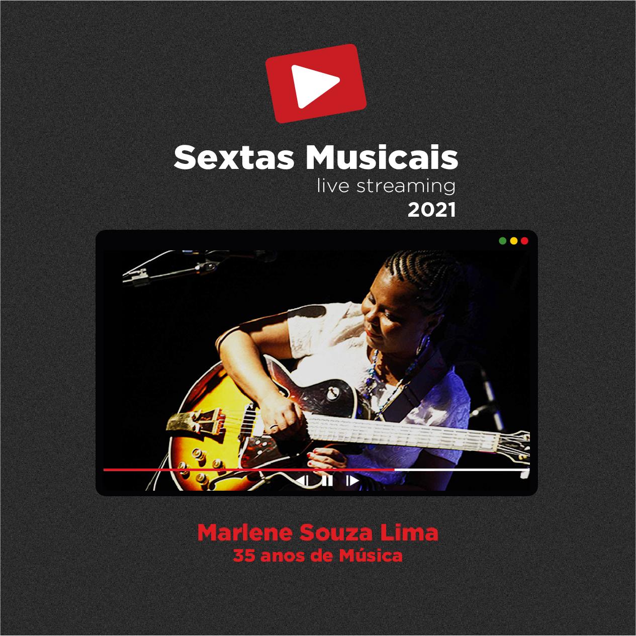 Sextas Musicais - Live streaming: Marlene Souza Lima 35 anos de música