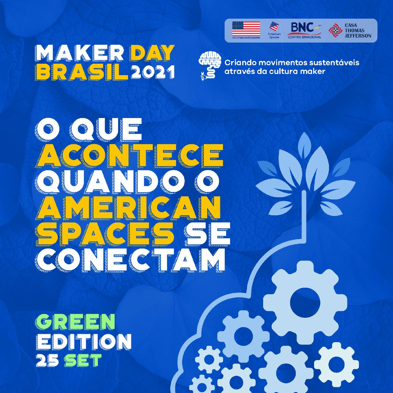 Maker Day Brasil 2021 - Green Edition