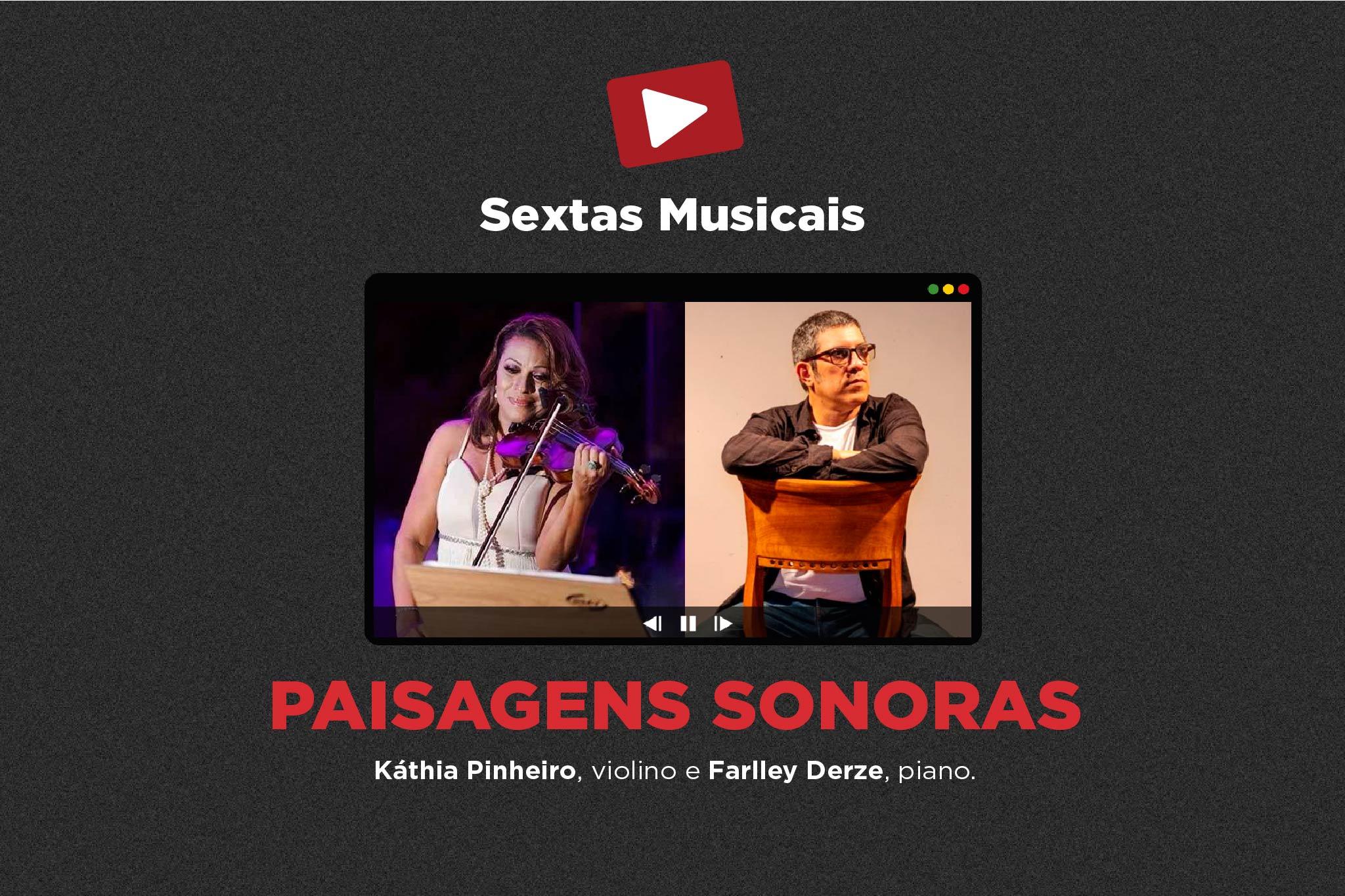 Paisagens Sonoras - Sextas Musicais