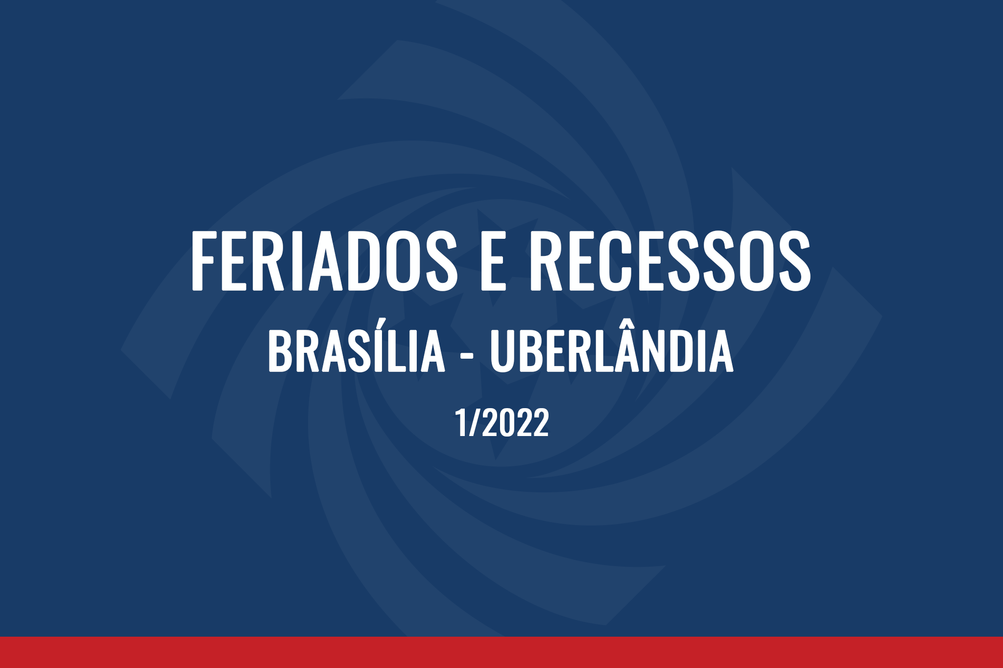 Feriados e recessos Brasília e Uberlândia
